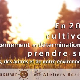 En 2020, prenons soin, ce ne sera pas vain !